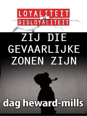 cover image of Zij Die Gevaarlijke Zonen Zijn